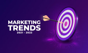 marketing trends in 2021-22